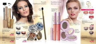 26320
FrostedVanilla
26321
Caramelised Plum
26322
Olive Biscotti
26317
GlazedVintage Rose
26317GlazedVintageRose
26318
Sugared Petal Pink
26318SugaredPetalPink
26319
Crystallised
Cherry Red
26314
Smoky Quartz
26316
Earthy Agate
26315
Crystal Sapphire
22743
Black
26322 Olive Biscotti
26321 Caramelised Plum
26320 FrostedVanilla


21720
Shiny Black22743
Black
22743
Black



26315 Crystal Sapphire
26314 Smoky Quartz
26316EarthyA
gate

26315 Crystal Sapphire
26314 Smokykyk Quartz
26316EarthyAA
gg
A
g
A
ate

26314
Smoky Quartz

makijaż 8584 makijaż
 Giordani Gold
Liquid Eye Liner
Tusz do kresek w płynie
Giordani Gold
7 ml
3985,71/l
21720 39,00
27,90
 Giordani Gold Eye Pearls
Cienie do powiek w perełkach
Giordani Gold
3 g
9300,00/l
44,00
27,90
 Giordani Gold
Colour Jewels Brush
Pędzelek Giordani Gold
Colour Jewels
13 cm
14694 15,00
 Giordani Gold
Dreamy Moments Eye Shadow Mono
Cień do powiek
Giordani Gold Dreamy Moments
2 g
12450,00/l
37,00
24,90
 Giordani Gold
Dreamy Moments Lip Gloss
Błyszczyk do ust
Giordani Gold Dreamy Moments
5 ml
5580,00/l
39,00
27,90
 Giordani Gold
Volume Delight Mascara
Pogrubiający tusz do rzęs
Giordani Gold Delight
8 ml
3737,50/l
22743 42,00
29,90
Miękkie,
naturalne
włókna
Poprawiona formuła
i jeszczeWIĘCEJ
PERŁOWEGO
CZARU!
Powieki
o perłowym połysku
Świetlisty luksus
dla oczu i ust
Nawilżający błyszczyk
o aksamitnym blasku
z pigmentami
odbijającymi światło!
Intensywne,
trwałe kolory.
Cienie
rozprowadzają się
idealnie gładko.
Makijaż: Cienie do powiek w perełkach
Giordani Gold 26315 Crystal Sapphire,
Pogrubiający tusz do rzęs Giordani Gold
Delight 22743 Black.
Makijaż: Cień do powiek Giordani Gold
Dreamy Moments 26320 FrostedVanilla,
26322 Olive Biscotti, Błyszczyk do ust Giordani
Gold Dreamy Moments 26319 Crystallised
Cherry Red.
EDYCJA LIMITOWANA
 