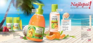  


Olejek z drzewa
herbacianego
i mandarynka usuwają
zanieczyszczenia
i wzmacniają skórę
Antybakteryjny żel
oczyszcza dłonie bez
użycia wody!*
Dezodoranty antyperspiracyjne 50 ml
 Nature Secrets Liquid Soap
with Anti-bacterial Extracts
Tea Tree & Mandarin
Mydło do rąk w płynie Nature
Secrets z antybakteryjnymi
ekstraktami z drzewa
herbacianego i mandarynki
Mydło z antybakteryjnym olejkiem
z drzewa herbacianego i wyciągiem
z mandarynki, które delikatnie
oczyszczają dłonie.
Ma zrównoważone pH. 300 ml
36,33/l
23412 17,00
10,90
*Test mikrobiologiczny
132 ciało i włosy ciało i włosy 133
NIEWYCHODŹ BEZ
NIEGO Z DOMU!
• Dezynfekuje, działa
przeciwbakteryjnie
• Idealny na podróż
dzięki niewielkim
rozmiarom
• Żelowa formuła
ułatwia aplikację
• Świetny dla całej
rodziny!
Każdy za
 22669 Dezodorant
antyperspiracyjny Nature
Secrets z energetyzującą
miętą i maliną
 22673 Dezodorant
antyperspiracyjny
Nature Secrets z jojobą
i mango do skóry wrażliwej
158,00/l 13,00
7,90
 Nature Secrets Hand Gel
with Anti-bacterial Extracts
Tea Tree & Mandarin
Żel do rąk Nature Secrets
z antybakteryjnymi
ekstraktami z drzewa
herbacianego i mandarynki
Antybakteryjny żel oczyszcza dłonie
bez użycia wody. 50 ml
198,00/l
23644 15,00
9,90
!!!Najlepsi
PRZYJACIELE W PODRÓŻY
 