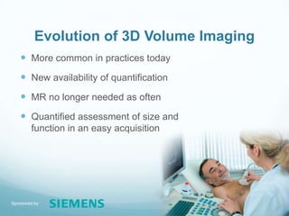 3D Volume Echocardiography: Answering the Challenges of the Right Heart ...
