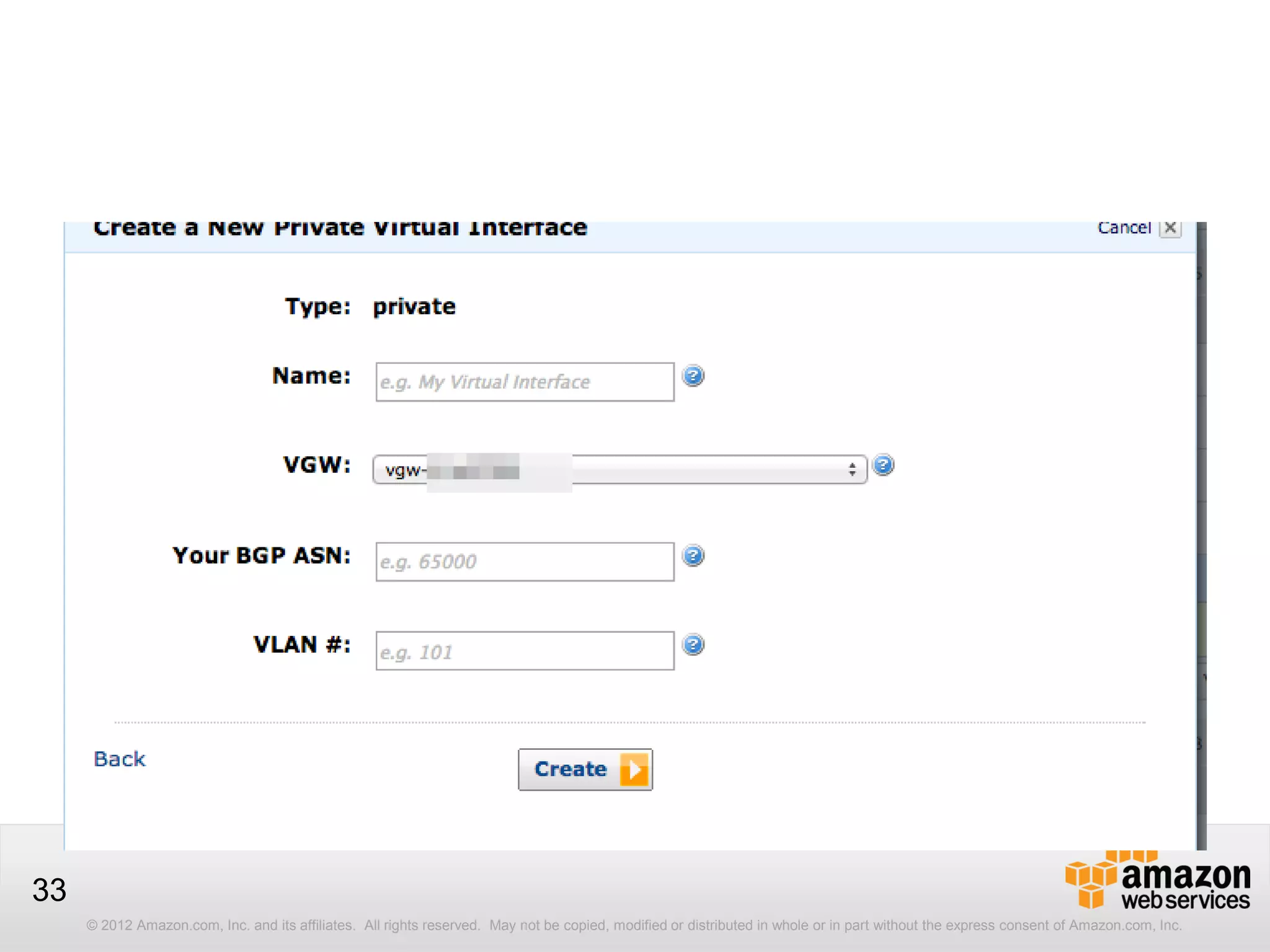 © 2012 Amazon.com, Inc. and its affiliates. All rights reserved. May not be copied, modified or distributed in whole or in part without the express consent of Amazon.com, Inc.
33
 