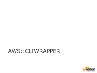 AWS::CLIWRAPPER
 
