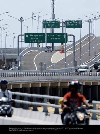 Peresmian jalan tol Bali Mandara bertepatan dengan penyelenggaraan KTT APEC pada awal Oktober. 
(ANTARA FOTO/Prasetyo Utomo) 
 