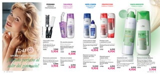 

 

 



20 aseo personal aseo personal 21
Volumen al instante
 HairX Volume Boost Shampoo
Champú Extra Volumen
HairX
250 ml.
15580 6,95€
3,95€
 HairX Volume Boost
Leave-in Conditioner
Spray Acondicionador Sin
Aclarado Extra Volumen
HairX
150 ml.
15581 7,95€
4,50€
No necesita aclarado
Reduce el exceso de grasa
 HairX Pure Balance Dry Shampoo
Champú en Seco Pure Balance
HairX
Aerosol de champú en seco para pelo
graso, con complejo Vitadry.
No necesita agua. 150 ml.
20361 8,95€
4,95€
 HairX Pure Balance Shampoo
Champú Pure Balance HairX
Este champú equilibrante con Complejo
Vitapure y Menthol elimina el exceso de
grasa y consigue un cabello sano
y equilibrado. 250 ml.
14719 6,95€
3,95€
¡ÚltimaOportunidad!
 HairX Round Brush
Cepillo Redondo HairX
Tamaño: 24 cm x 3.5 cm.
Accesorio
16183 7,90€
5,95€
 HairX Detangling Comb
Peine para Desenredar HairX
Medida: 22 x 4 cm. Accesorio.
16000 5,90€
3,95€
 HairX Colour Protect
Conditioner
Acondicionador Protector
del Color HairX
250 ml.
14708 6,95€
4,95€
 HairX Colour Protect Shampoo
Champú Protector del Color
HairX
250 ml.
14707 6,95€
4,95€
 HairX Anti-Dandruff
Scalp Treatment
Tratamiento Anti-Caspa
HairX
100 ml.
20543 12,95€
9,95€
 HairX Anti-Dandruff Shampoo
Champú Anti-Caspa HairX
250 ml.
15582 6,95€
4,95€
Crea ondas y rizos
perfectos
Desenreda suavemente
Lucha contra la caspa
y acondiciona tu pelo
Reducen la caspa y la
irritación del cuero
cabelludo
Protege tu pelo
y mantiene su color
Nutrición para el
cabello teñido
12:45
¡UN DÍA EN LA CIUDAD!
20 aseo personal
 HairX Detangling Comb
Peine para Desenredar HairX
Medida: 22 x 4 cm. Accesorio.
16000
3,95€
Desenreda suavementeDesenreda suavemente
¡Tu pelo perfecto al
salir del gimnasio!
PEINADO
CEPILLOS
PROFESIONALES
VOLUMEN
CABELLO FINO
Y SIN CUERPO
ANTI-CASPA
TODO TIPO DE
CABELLO
PROTECTOR
CABELLO TEÑIDO
EQUILIBRANTE
Champú
en Seco
CABELLO GRASO
Limpieza en seco
 