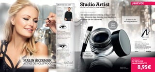 26531 Black
32 color
Malinlleva:DelineadorenGelStudioArtistOriﬂameBeauty26531
Black,MáscaradePestañasWonderLash10782Black,Coloreteen
CremaStudioArtistOriﬂameBeauty26533SoftPeach.
MALIN ÅKERMAN,
ACTRIZ DE HOLLYWOOD
JonasWramell
Director Artístico
de Oriﬂame
Deﬁne tu mirada
Para conseguir una deﬁnición de
tus ojos de acabado profesional,
aplica el delineador sobre la línea
de las pestañas y añade un punto
dramático a tu mirada alargando
aún más el rabillo del ojo.
Pestañas más abundantes
Tensa el extremo exterior del ojo
con la yema del dedo y dibuja
pequeños puntos en los huecos
de las pestañas con el aplicador.
¡Tus pestañas parecerán más
llenas y abundantes!
SECRETOS DE STUDIO ARTIST
Hasta
24H
de ﬁjación*
*Test de consumo
realizado en 64 mujeres
“El delineador en crema se ﬁja en tus
ojos durante más tiempo y es perfecto
delante de las cámaras.”
8,95€
Exclusiva
OFERTA DE
LANZAMIENTO
¡NUEVO!
Aplicador
sesgado para una
precisión total
Oriﬂame Beauty
Studio Artist Gel Eye Liner
Delineador en Crema Studio
Artist Oriﬂame Beauty
Preciso delineador en crema para un
acabado profesional de larga duración.
Color intenso hasta 24H. Incluye
brochita aplicadora. 3 g.
26531 11,95€
¡Atrévete con ello!
Inspirado y desarrollado por JONASWRAMELL
¡El favorito de
los maquilladores!
“La suave
textura del
delineador en
crema lo hace
perfecto para
conseguir una
mirada más
intensa que
nunca.”
 