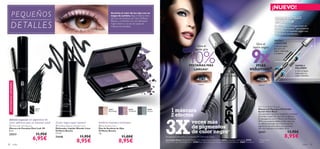 25213
Black
26667
Brown/Beige
26668
Purple/Pink
26669
Grey/Ice



38 color color 39
 Maxi Lash 3D Mascara
Máscara de Pestañas Maxi Lash 3D
8 ml.
25213 11,95€
6,95€
 Eye Shadow Duo
Dúo de Sombras de Ojos
Oriﬂame Beauty
3 g.
11,00€
8,95€
¡Edición especial con pigmentos de
color esféricos para un volumen total!
 Oriﬂame Beauty Wonder Liner
Delineador Líquido Wonder Liner
Oriﬂame Beauty
2.5 ml.
21648 11,95€
8,95€
¡Color negro super intenso!
1 máscara
2 efectos
veces más
de pigmentos
de color negro♦
♦ Comparada con la Máscara de Pestañas 2FX Doble Acción original.
Su doble tapón consigue crear un
efecto“doble cepillo” que potencia
la longitud o el volumen según con
cual apliques la máscara.
Su doble tapón consigue crear un
efecto“doble cepillo” que potencia
DOBLE CEPILLO
APLICADOR
*Clínicamente
testado
¡NUEVO!
La modelo lleva: Máscara de Pestañas 2FX Doble Acción Over Black 26557, Maquillaje EverLasting 24918
Nude Pink, Lápiz Delineador Kohl 23858 Black, Barra de Labios Studio Artist Oriﬂame Beauty 22865 Pure Berry.
TAPÓN 1
LONGITUD
TAPÓN 2
VOLUMEN
1.Gira el tapón
gris para una
mayor deﬁnición
y longitud.
2.Gira el tapón
negro para un
mayor volumen.
Gira el
tapón negro
9xmás
volumen*
Gira el
tapón gris
40%PESTAÑAS MÁS
LARGAS*
2FX Over Black Mascara
Máscara de Pestañas 2FX Doble
Acción Over Black
¿Tus pestañas necesitan longitud o volumen?
¿O ambas cosas? Sea cual sea tu objetivo,
lo conseguirás con la Máscara de Pestañas
2FX y su exclusiva doble acción, ésta vez
en edición limitada con 3 veces más de
pigmentos de color para unas pestañas
aún más intensas e increíbles. 8 ml.
26557 13,95€
8,95€
VolumenLongitud
Sombras intensas y luminosas
PEQUEÑOS
DETALLES
3X
Acentúa el color de tus ojos con un
toque de sombra.Elige el efecto mate
del Dúo de Sombras de Ojos Oriﬂame
Beauty y combínalo con una delineado
negro intenso y un par de capas de
máscara de pestañas.
EXISTENCIASLIMITADAS
 