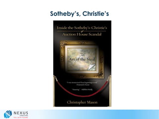 Sotheby’s, Christie’s
 