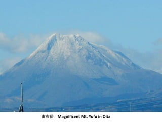 由布岳   Magnificent Mt. Yufu in Oita
 
