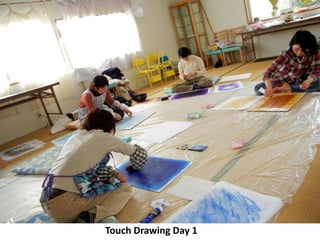 Touch Drawing Day 1
 