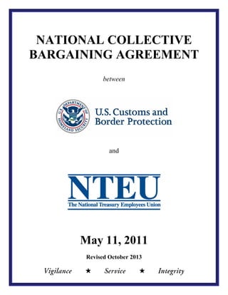 NATIONAL COLLECTIVE
BARGAINING AGREEMENT
between
and
May 11, 2011
Revised October 2013
 