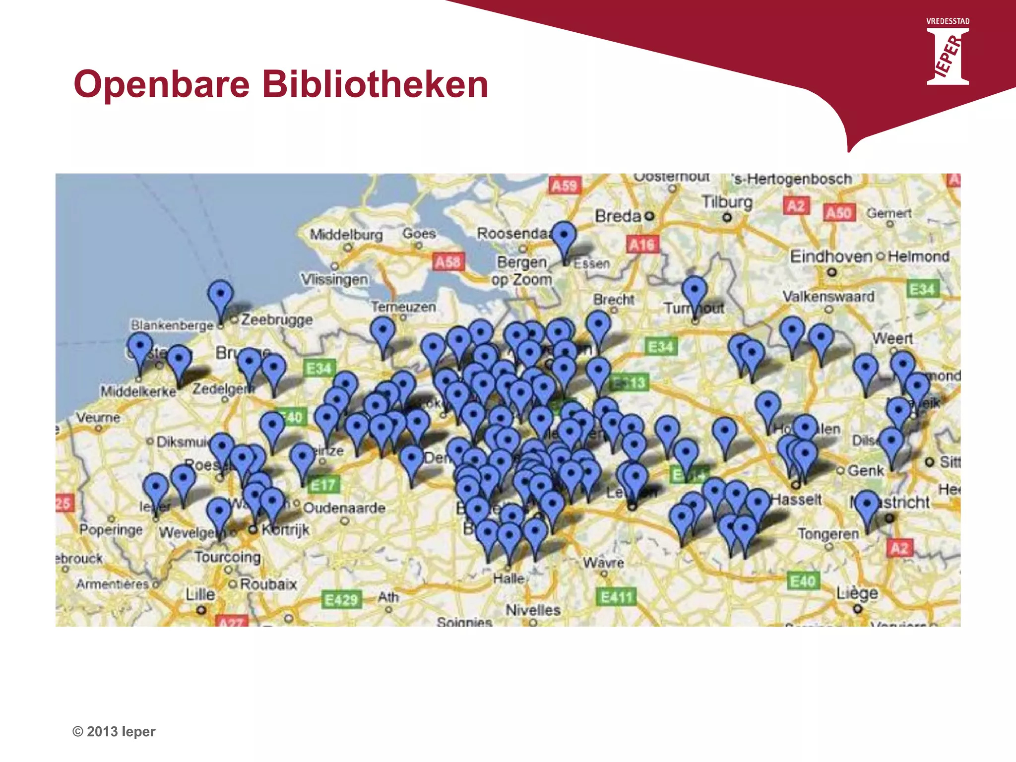 Openbare Bibliotheken

© 2013 Ieper

 