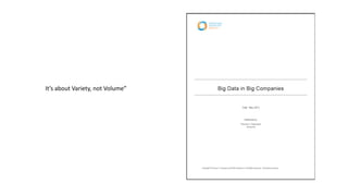It’s about Variety, not Volume”
 
