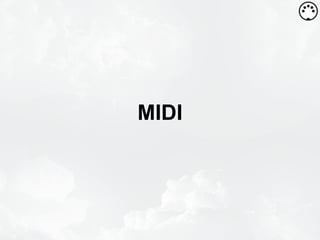 MIDI

 