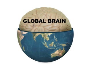 GLOBAL BRAIN

 