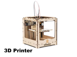 3D Printer

 