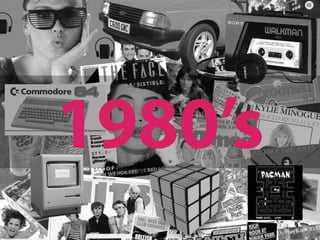 1980’s

 