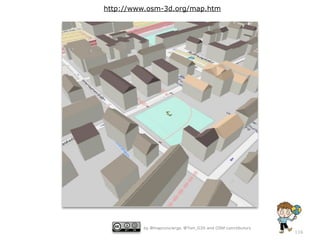 http://www.osm-3d.org/map.htm

by @mapconcierge, @Tom_G3X and OSM conctibutors

116

 