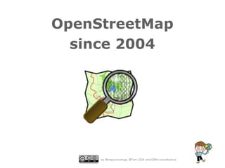 OpenStreetMap
since 2004

by @mapconcierge, @Tom_G3X and OSM conctibutors

 