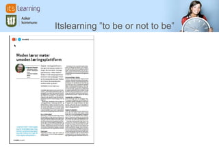 Itslearning ”to be or not to be”
 