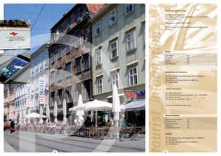 22 23 
tourist_information Tourismus-Informationen 
Graz-Steiermark-Information: 
Graz Tourismus, Herrengasse 16, A-8010 Graz, Tel. +43 316 8075-0 
www.graztourismus.at 
Öffnungszeiten: täglich 10:00–17:00 Uhr 
Dort können auch verschiedene Ausflugsmöglichkeiten gebucht 
werden. 
Notrufe 
Euro-Notruf: 112 
Feuerwehr: 122 
Polizei: 133 
Rettung: 144 
Ärztenotdienst: 141 
Krankenhäuser und Ambulanzen 
LKH-Univ. Klinikum Graz, Auenbrugger Platz 1, A-8036 Graz 
Tel.: +43 316 385-0 
LKH Graz West, Göstinger Straße 22, A-8020 Graz 
Tel.: +43 316 5466-0 
Tourist Information 
Graz, Styria information: 
Graz Tourismus, Herrengasse 16, 8010 Graz, Tel.: + 43 316 80750 
www.graztourismus.at 
Office Hours: daily open 10a.m.–5p.m. 
You can book different excursions too. 
Emergency Numbers: 
Euro emergency number: 112 
Fire Department: 122 
Police Department: 133 
Ambulance: 144 
On-Duty Medical Unit: 141 
Hospitals 
LKH-Univ. Klinikum Graz, Auenbrugger Platz 1, A-8036 Graz 
Tel.: +43 316 385-0 
LKH Graz West, Göstinger Straße 22, A-8020 Graz 
Tel.: +43 316 5466-0 
 