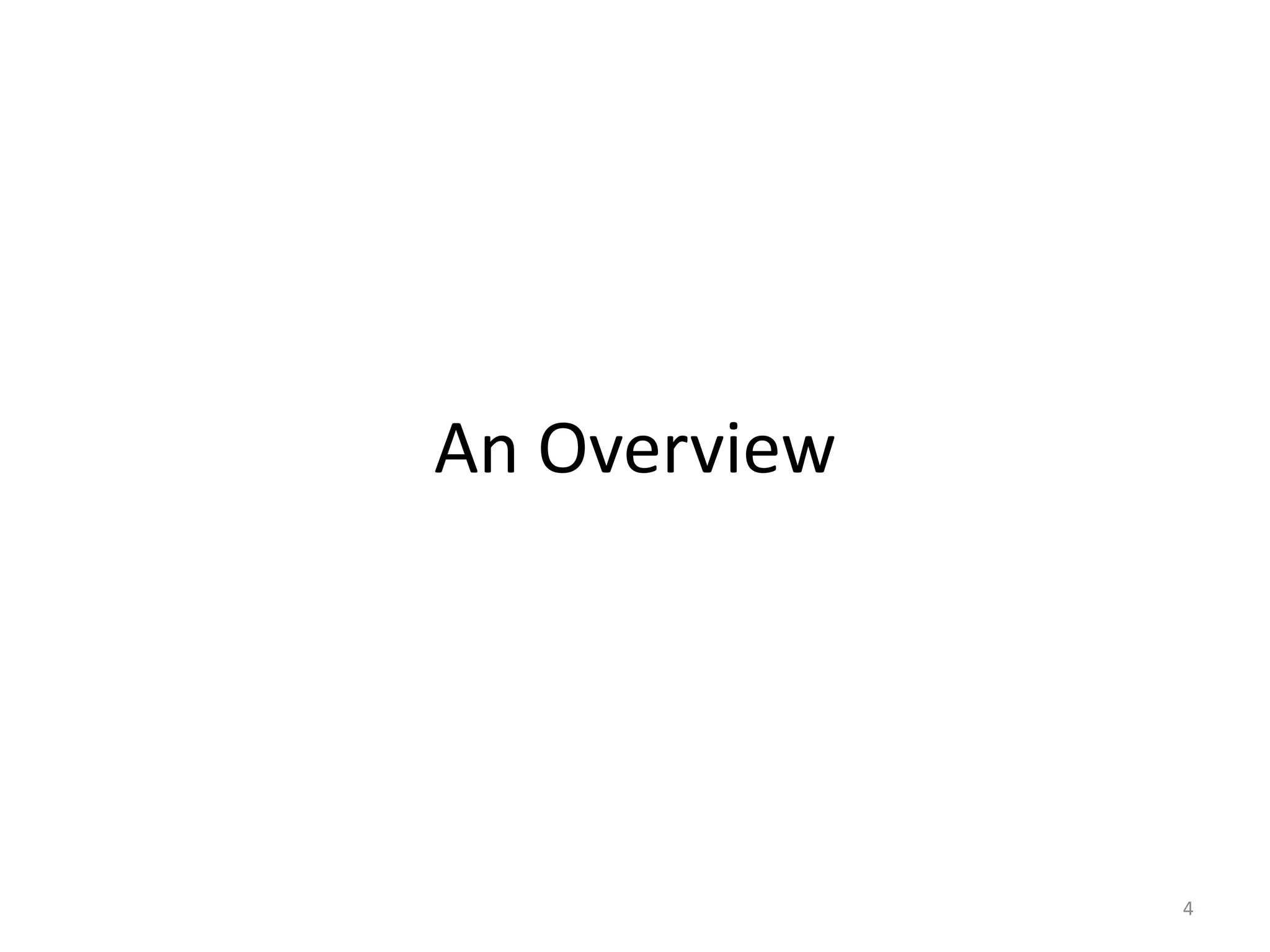 An Overview

4

 