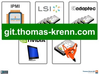 IPMI

git.thomas-krenn.com

 