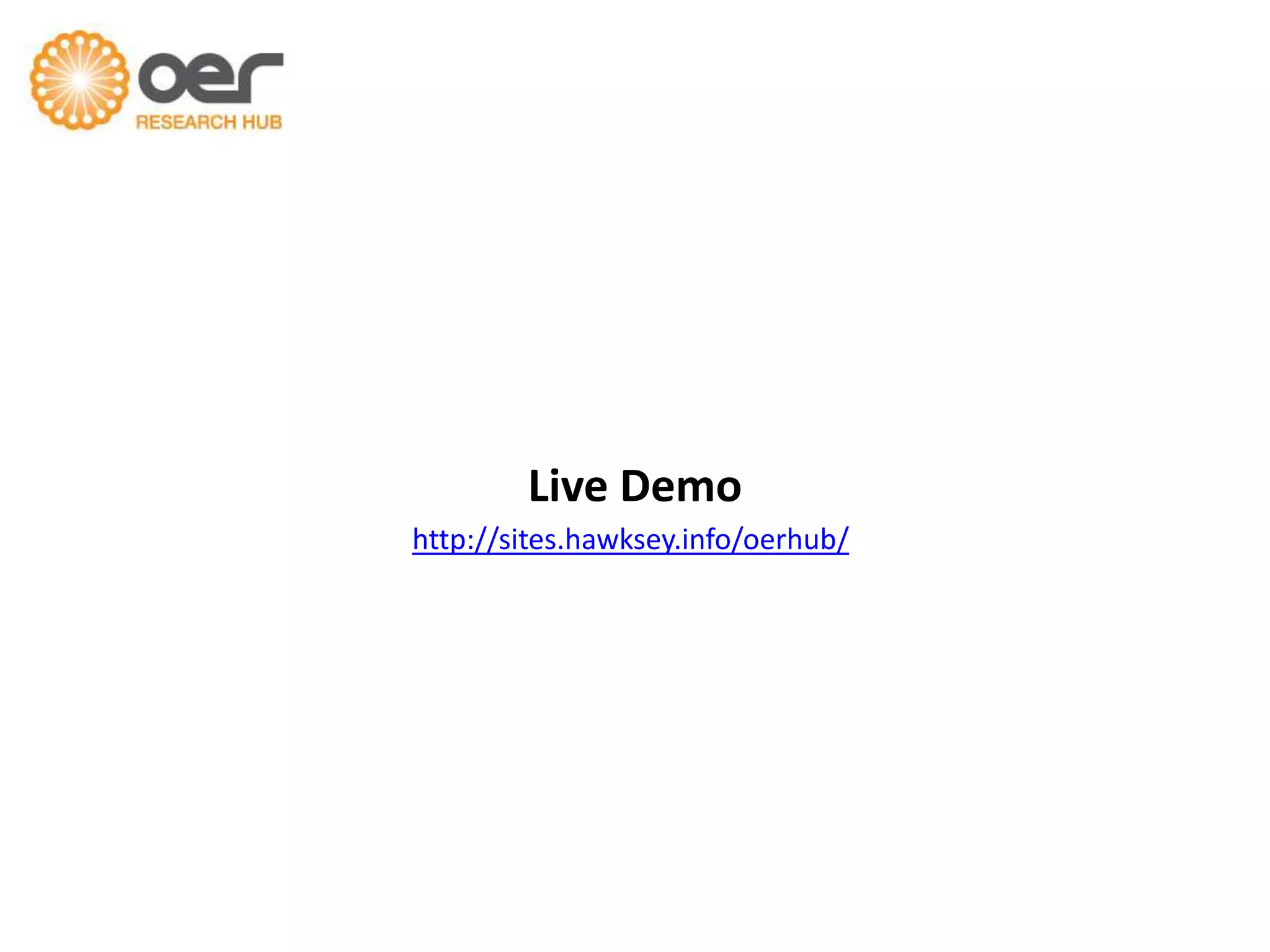 Live Demo
http://sites.hawksey.info/oerhub/

 