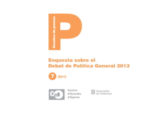 Enquesta sobre el
Debat de Política General 2013

7

2013

 