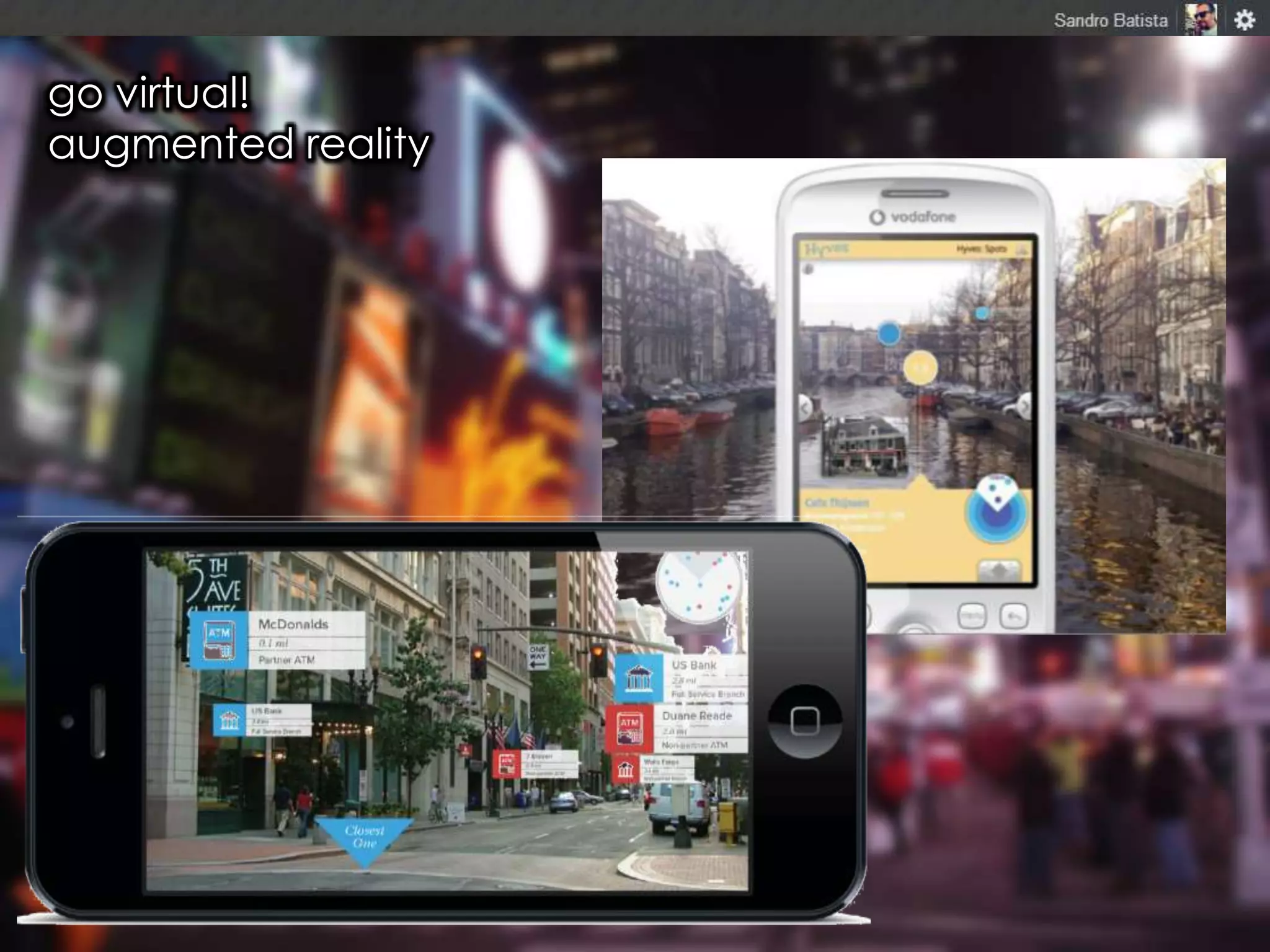 go virtual!
augmented reality

 