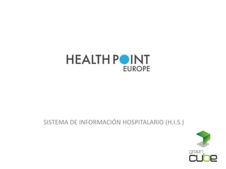 SISTEMA DE INFORMACIÓN HOSPITALARIO (H.I.S.)
 