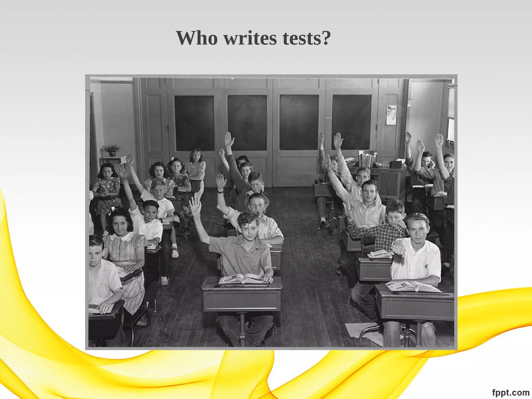 Who writes tests?

 