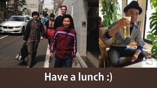 Have a lunch :)

 