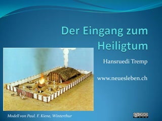 Hansruedi Tremp
www.neuesleben.ch

Modell von Paul. F. Kiene, Winterthur

 