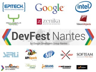 2013.11.08 DevFest @ Nantes

 