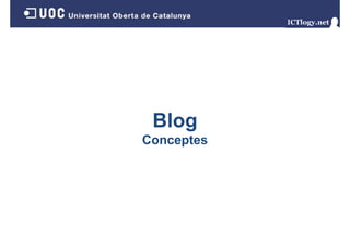 Blog
Conceptes
C
t

 