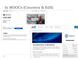 In MOOCs (Coursera & EdX)

 