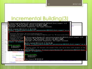 10

Incremental Building(3)

2013/11/25

 