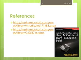 11

References
 http://msdn.microsoft.com/en-

us/library/vstudio/ms171483.aspx
 http://msdn.microsoft.com/enus/library/7z253716.aspx

2013/11/25

 