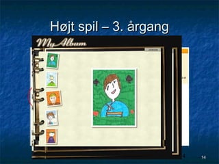 Højt spil – 3. årgang

14

14

 