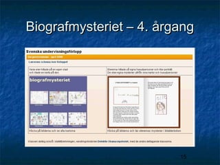 Biografmysteriet – 4. årgang

15

 