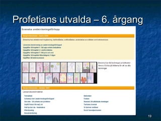 Profetians utvalda – 6. årgang

19

19

 
