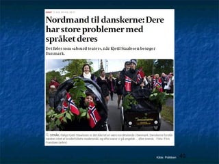 Kilde: Politiken

40

 