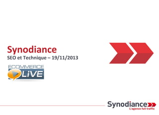Synodiance

SEO et Technique – 19/11/2013

 