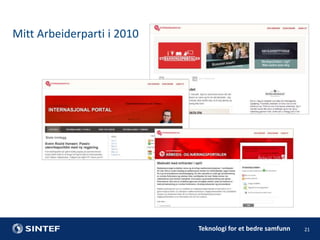 Mitt Arbeiderparti i 2010

Teknologi for et bedre samfunn

21

 