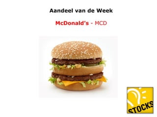 Aandeel van de Week

McDonald’s - MCD

 