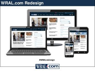 WRAL.com Redesign

#WRALredesign

 