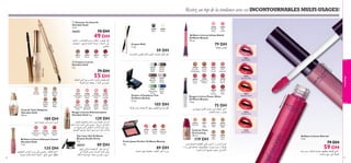 Restez au top de la tendance avec ces INCONTOURNABLES MULTI-USAGES!
 Gel pour les Sourcils
Giordani Gold
7 ml.

70 DH

49 DH

ude
23813
Rose

24151 Clear

 Crayon à Lèvres
Giordani Gold
1 g.

23814
Red

79 DH

Crayon Khôl
1, 3 g.

WßUº∫∞« ÊuOFK∞ rzö± sOF∞« b¥b∫∑∞ q∫Ø rKÆ

23831
Eternal Pink

23

83

22918
Smoky
Black

22919
Smoky
Brown

20258
Frosted
Champagne

20259
Gold
Touch

20263
Pink
Punch

20264
Pink
Hypnotic

22920
Bronzed
Taupe

22921
Sheer
Purple

20265
Clover
Haze

20266
Raspberry
Sorbet

20267
Pink
Elixir

20268
Trendy
Berry

22922
Shimmering
Green

22923
Royal
Blue

20269
Red
Ovation

20270
Sexy
Plum

79 DH

55 DH

ˆUHA∞« dL•√ l± VßUM∑¢ Ê«u∞Q° ˆUHAK∞ rKÆ
ö¥u© ÂËb¥ ëKFπ¥ Ë b∞uÖ w≤œ¸uO§
22721
Porcelain

22722
Light
Ivory

22723
Natural
Beige

22724
Golden
Beige

22725
Dark
Beige

Fond de Teint Adaptive
Giordani Gold
30 ml.

189 DH

ë§Ë∞« ÊUFL∞ b{ ”Uß√ r¥dØ
23757
23758
Shimmering Glistening
Purple
Pink

23759
Dazzling
Red

Brillant à Lèvres Diamant Canari
Giordani Gold
7 ml.

135 DH

98

WOIOI∫∞« ”UL∞« …¸œu° v∞´ Íu∑∫¥ ,ˆUHAK∞ l±ô
W¥uO• Ê«u∞Q° WL´U≤ W∂OØd¢ .lL∞¥ w∂≥– dNEL∞

26287
Champagne
Nude

26288
Stardust
Petal

26291
26292
Shimmering Sparkling
Ruby
Bordeaux

ÁUHAK∞ ’uKØ

59 DH

26289
Crystallised
Pink

26290
Frosted
Fuchsia

26293
Sequin
Plum

26294
Precious
Mauve

Ombre à Paupières Trio
Oriﬂame Beauty
2 ,7 g.

105 DH

ö¥u© ÂËb¥ ‰ULF∑ßù« qNß ÊuHπK∞ ÃËœe± q™

Rouge à Lèvres Diamant Jaune
Giordani Gold 4 g.

Rouge à Lèvres Power Shine
Oriﬂame Beauty
1,6 g.

Et

er

na

lP

ink

23832
Supreme Pink

23833
Absolute Coral

75 DH

,Êu∞ `ML¥ WO£ö£ W∂OØd¢ Í– ˆUHA∞« dL•√
ˆUHAK∞ W¥UM´ Ë ÊUFL∞

1

maquillage

23812
Brown

Brillant à Lèvres Urban Shield
Oriﬂame Beauty
10 ml.

eP
ink

11 N

23811
Nude

18941
Pink
Lustre

Sup
rem

238

W∂OØd¢ .V§«u∫K∞ V¢d± ·UH® Ë nOHî q§
‰ULF∑ß« Ë l{u∞ WÅUî …U®d≠ Ë WIÅô dO¨
sOIOÆœ

18940
Frosted
Rose

23859
Nude

32

24151



23858
Black

238



23834
Timeless Red

129 DH

ÊUFLK∞ WOIOI∫∞«”UL∞« …¸œu∂° ˆUHAK∞ dL•√ ‰Ë√
ˆUHA∞« V©d¢ W∂OØd¢ v∞´ Íu∑∫¥ .b•«Ë Ê¬ w≠ Ãö´Ë
s± UNOL∫¥ Íc∞« w∞UD¥ù« UOßUØ_« qº´ v∞´ Ë
.WOFO∂D∞« UN∑±uF≤ UNO∞≈ bOFO∞ sº∞« ÂbI¢ ‹U±ö´
Eye Liner Gel Oriﬂame
Beauty Studio Artist
3 g.

26531
89 DH
.oOÆœ w∞U£± ‰ULF∑ßù q§ dMO∞ Í¬
v∞≈ ö¥u© ÂËbO∞ œ«uº∞« b¥b® ÊuK°
.WKzU± …U®d≠ l± .W´Uß ÊËdA´ Ë l°¸√

24916
Porcelain
21649
Fresh
Pink

21650
Classic
Rose

21651
Glowing
Peach

Fard à Joues Perfect Oriﬂame Beauty
4 g.

89 DH

UÆdA± UN§Ë JODF¢ œËcª∞« dL•√ …¸œu°

24917
Fair
Nude

Fond de Teint
EverLasting
30 ml.

119 DH

24918
Nude
Pink

24921
Natural
Beige
23835
Divine Berry

24922
Light
Ivory

24924
Warm
Sand

ÂËb¢ WπO∑M∞ WO∞UFH∞« w∞U´ s∑ßô d≈ ”Uß√ r¥dØ
—
…¡«d° v∞´ WKÅU• UO§u∞uMJ∑° ,»uO´ ÊËb° Ë ö¥u©
…dA∂∞« Ê«u∞√ lOLπ° d≠u∑± .Ÿ«d∑îù«

Brillant à Lèvres Éternel
5 ml.

79 DH

59 DH

…b± ÂËb¥ ,WO∞U∏± WO°–U§ UNODF¥ ˆUHAK∞ l±ô
‹U´Uß l∂ß v∞≈ WK¥u©

99

 