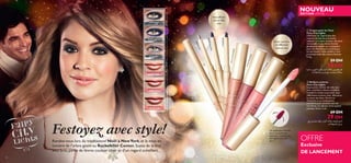 27119 Black

 Crayon pour les Yeux
Fairy City Lights
Déﬁnition du regard dans des
nuances de pierres précieuses
uniques. Le crayon contour des yeux
rétractable et en édition limitée
glisse parfaitement sur la paupière
pour un effet velours et onctueux,
et une touche irisée sublime. L’ami
incontournable des saisons festives.
0, 3 g.

59 DH

35 DH

ac h

27
11
8C
o

am

le Pe

ude Cre



Forte couvrance
en différentes
nuances chair
271
17 P
a

27116 N

…d•Uß ÊuOF∞ WOC≠ Ê«u∞√ W£ö£° sOMOFK∞ rKÆ
‹ôUH∑•ù« rßu± l± VßUM∑¢ Wµ∞ú∑±

ol
Pin
k

10

e

Rendez-vous lors du traditionnel Noël à New York, et la mise en
lumière de l’arbre géant au Rockefeller Center. Soyez de la fête
avec brio, parée de lèvres couleur chair et d’un regard scintillant.

al B lu

Festoyez avec style!

0 Roy

27118 Cool Pink

r

27117 Pale Peach

i l ve

27116 Nude Cream

S
21
271

27121 Silver

ÉDITION LIMITÉE

Auto-affûtant
avec un effet
irisé

2712

27120 Royal Blue

Le mannequin porte: Fairy City Lights Eye Pencil 27119 Black Shimmer, Fairy City Lights Lip Gloss 27118 Cool Pink .

27119 Black

NOUVEAU



 Brillant à Lèvres
Fairy City Lights
Soyez prête à briller de mille feus
avec ce brillant à lèvres en édition
limitée et à haute couvrance, dans
différentes nuances chair, idéal pour
la saison des fêtes. Enrichi en
Vitamines et en composants
émollients pour prendre soin de
vos lèvres, les adoucir et les apaiser
pendant l’hiver. 5 ml.

69 DH

39 DH

l± VßUM∑¢ WFz«¸ Ê«u∞√ W£ö£° ˆUHAK∞ l±ô
‹ôUH∑•ù« rßu±
Un applicateur ﬂexible
pour une précision
suprême – parfait pour
une application qui
dure.

OFFRE

Exclusive
DE LANCEMENT

 