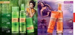  



74
 Aimi Mystic Caress
Fine Fragrance Mist
Bruma Corporal Aimi Mystic
Evoca el espíritu de Oriente con sus
notas de Peonia, Té y el reﬁnado
aroma de la madera de Agar que te
hará viajar al lejano oriente sin salir de
casa. 150 ml.
26388 16,00€
9,95€
 Aimi Mystic Caress Hand Cream
Crema de Manos Aimi Mystic
Hidrata intensamente tus manos y las
deja deliciosamente perfumadas con
su exquisito aroma de Peonia,
Té y Madera de Agar. 75 ml.
26379 6,95€
3,95€
CAPTURA LA
ESENCIA DE
ORIENTE
El apasionado aroma de
la noche oriental
¡NUEVO!
EXISTENCIAS LIMITADAS
CAPTURA LA ESENCIA
DE ORIENTE
Descubre la verdadera esencia
de Oriente con esta evocadora
colección de aseo corporal.
 Aimi Whispering Breeze
Anti-perspirant 24h Deodorant
Desodorante Roll-On
Antitranspirante Aimi Breeze
Efectivo desodorante con el delicado
aroma de Aimi Breeze. Máxima
frescura durante todo el día. No deja
marcas blancas en la ropa. 50 ml.
26380 3,95€
2,50€
 Aimi Whispering Breeze
Shower Gel
Gel de Ducha Aimi Breeze
Transpórtate a un exótico bosque
de bambú con este gel de ducha
con notas de Jazmín, Rosa salvaje
y madera. pH neutro. 200 ml.
26381 7,95€
4,95€
 Aimi Whispering Breeze
Fine Fragrance Mist
Bruma Corporal Aimi Breeze
Captura el aroma oriental de un
bosque de bambú y evoca su frescura
con sus notas de Jazmín, Rosa y su
aroma amaderado. 150 ml.
26387 16,00€
9,95€
¡NUEVO!
EXISTENCIAS LIMITADAS
fraganciasaromasparaella
75
 