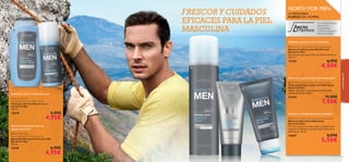PRO
DEFENCE




aromasparaél
8584
Suaviza tu piel y fortalece tu pelo
Fórmula antitranspirante de
rápida absorción
 North For Men After Shaving Moisture Balm
Bálsamo Aftershave Hidratante
North For Men
Fórmula triple acción que calma, protege la piel
después del afeitado y proporciona 24 horas de
hidratación. 50 ml.
14654 8,95€
5,50€
 North For Men Stubble Minimising Cream
Tratamiento Retardador del Vello Facial
North For Men
Aplicar dos veces al día, después del afeitado
y antes de dormir. 50 ml.
22425 11,95€
7,50€
Afeitado apurado y sin irritaciones
Confort e hidratación tras el afeitado
Reduce la aparición de vello enquistado
 North For Men Normal Skin Shaving Foam
Espuma de Afeitar para Piel Normal
North For Men
Deja la piel suave y garantiza un afeitado perfecto.
200 ml.
17358 6,95€
4,50€
 North For Men
Fortifying Total Hair & Body Wash
Champú y Gel Fortiﬁcante 2 en 1
North For Men
250 ml.
15539 6,95€
4,95€
 North For Men
Spray Deodorant Anti-perspirant
Spray Desodorante Protección 24H
North For Men
150 ml.
15549 6,95€
4,95€
NORTH FOR MEN:
LAVERDADERA
FUERZA DEL HOMBRE
Un exclusivo activo
natural con
propiedades
protectoras para la
piel del hombre.
FRESCOR Y CUIDADOS
EFICACES PARA LA PIEL
MASCULINA
 