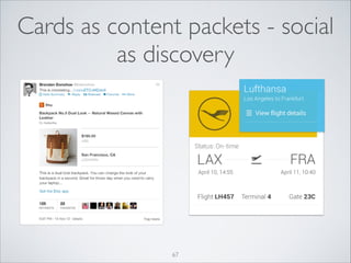 Cards as content packets - social
as discovery

67

 